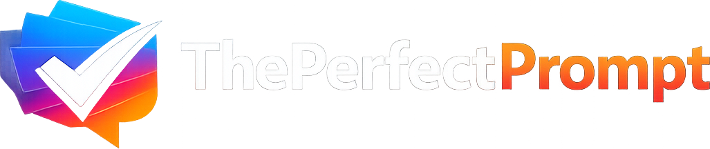 ThePerfectPrompt